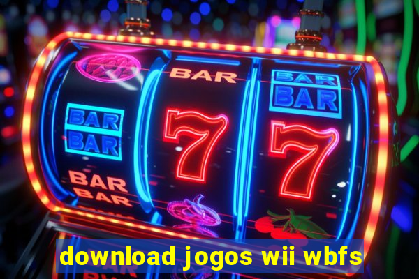 download jogos wii wbfs